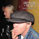 Larry Mullins / Mike Watt - We Will Fall (Vendredi Fou 2025) (Vinyle Neuf)