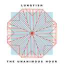 Lungfish - The Unanimous Hour (Vinyle Neuf)