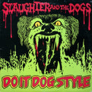 Slaughter And The Dogs - Do It Dog Style (Vinyle Neuf)