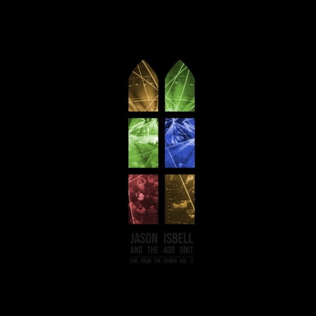 Jason Isbell And The 400 Unit - Live From The Ryman Vol 2 (Vinyle Neuf)