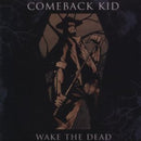 Comeback Kid - Wake The Dead (Vinyle Neuf)