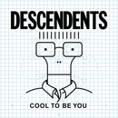 Descendents - Cool To Be You (Vinyle Neuf)