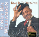 Sonny Boy Williamson - Keep It To Ourselves (Vinyle Neuf)