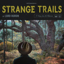 Lord Huron - Strange Trails (Vinyle Neuf)