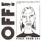 OFF! - First Four Eps (Vinyle Neuf)