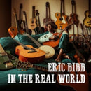 Eric Bibb - In The Real World (Vinyle Neuf)