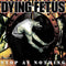 Dying Fetus - Stop At Nothing (Vinyle Neuf)