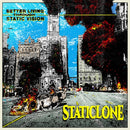 Staticlone - Better Living Through Static Vision (Vinyle Neuf)