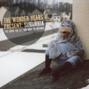 Wonder Years - Suburbia Ive Given You All And Now Im Nothing (Vinyle Neuf)