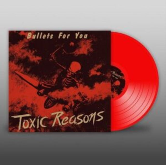 Toxic Reasons - Bullets For You (Vinyle Neuf) – Aux 33 Tours