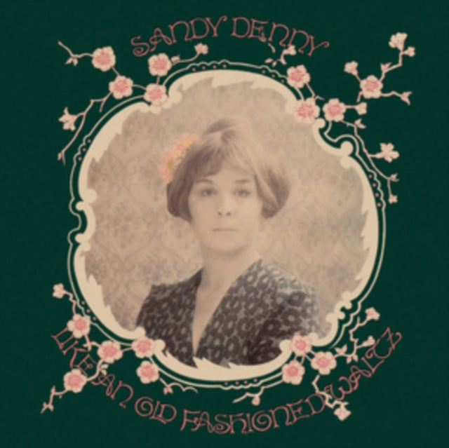 Sandy Denny - Like An Old Fashioned Waltz (Vinyle Neuf)