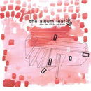Album Leaf - One Day Ill Be On Time (25e) (Vinyle Neuf)