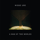Midge Ure - A Man Of Two Worlds (Vinyle Neuf)