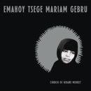 Emahoy Tsege Mariam Gebru - Church Of Kidane Mehret (Vinyle Neuf)