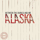 Between The Buried And Me - Alaska (Vinyle Neuf)
