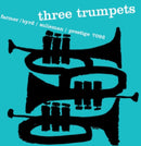 Donald Byrd / Art Farmer / Idrees Sulieman - Three Trumpets (Vinyle Neuf)