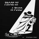Surprise Chef - Frogs In A Pond (Vinyle Neuf)