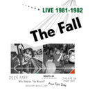 Fall - Live 1981-1982 (Vinyle Neuf)