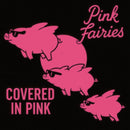 Pink Fairies - Covered In Pink (Vinyle Neuf)