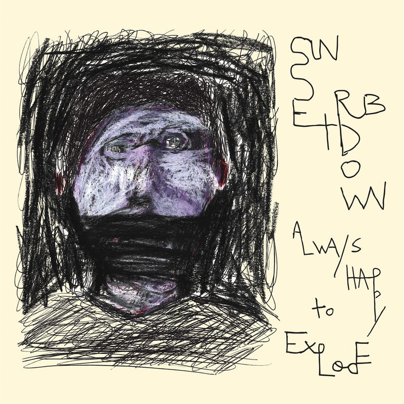 Sunset Rubdown - Always Happy To Explode (Vinyle Neuf)