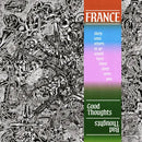 France - Good Thoughts Bad Thoughts (Vinyle Neuf)