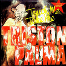 Triston Palma - Touch Me Take Me (Vinyle Neuf)