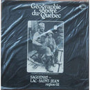 Various - Geographie Sonore du Quebec: Saguenay Lac Saint Jean Region 02 (Vinyle Usagé)