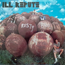Ill Repute - Big Rusty Balls (Vinyle Neuf)