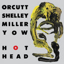 Orcutt / Shelley / Miller - Hot Head / A Man Needs A Maid (7pouces) (Vinyle Neuf)