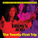 Various - Brown Acid: The Twenty-First Trip (Vinyle Neuf)