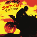 Soft Cell - Ghost Rider (Vinyle Neuf)