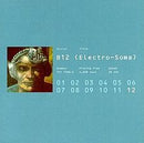 B12 - Electro-Soma (Vinyle Neuf)