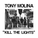 Tony Molina - Kill The Lights (Vinyle Neuf)