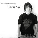 Elliott Smith - An Introduction To Elliott Smith (Vinyle Neuf)