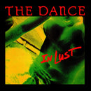 Dance - In Lust (Vinyle Neuf)