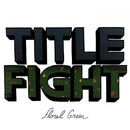 Title Fight - Floral Green (Vinyle Neuf)
