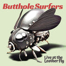 Butthole Surfers - Live At The Leather Fly (Vinyle Neuf)
