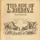 Watchhouse - This Side Of Jordan (Vinyle Neuf)