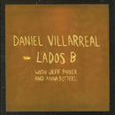 Daniel Villarreal / Jeff Parker / Anna Butterss - Lados B (Vinyle Neuf)