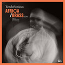 Tenderlonious - Africa/Brass Live (Vinyle Neuf)