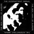 Sick Man Of Europe - The Intermittent Signal (Vinyle Neuf)