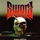 Sword - Sweet Dreams (Vinyle Neuf)