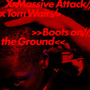 Massive Attack And Tom Waits - Boots On The Ground (Vinyle Neuf)