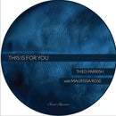 Theo Parrish - This Is For You (Vinyle Neuf)