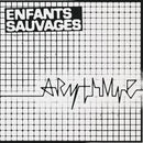 Enfants Sauvages - Arythmie (Vinyle Neuf)