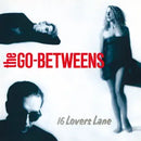 Go-Betweens - 16 Lovers Lane (Vinyle Neuf)