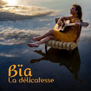 Bia - La Delicatesse (Vinyle Neuf)