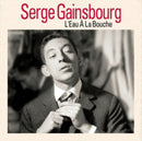 Serge Gainsbourg - Leau A La Bouche (Vinyle Neuf)
