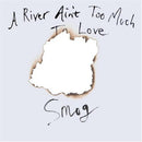 Smog - A River Aint Too Much To Love (Vinyle Neuf)