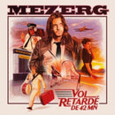 Mezerg - Vol Retarde De 42 Mn (Vinyle Neuf)
